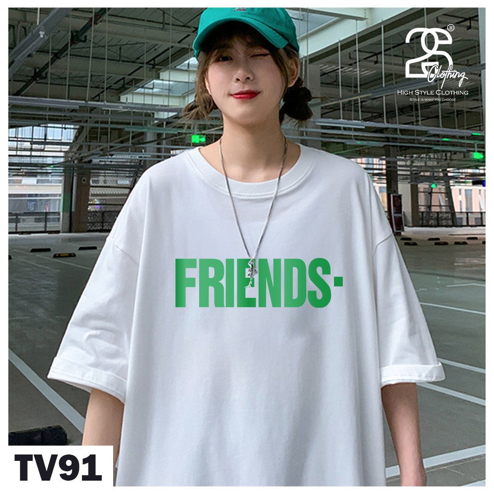 Áo Thun Tay Lỡ 2s Clothing Áo Phông Giấu Quần Unisex Nam Nữ Cotton Oversize Form Rộng Giá Rẻ In Hình Chữ Friend TV91