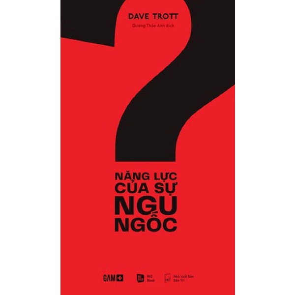 Sách - Năng Lực Của Sự Ngu Ngốc