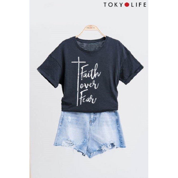 Áo thun Nữ TOKYOLIFE cổ tròn Faith over fear I9TSH011G