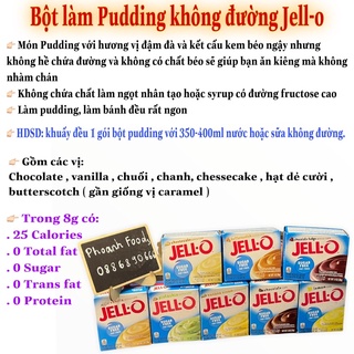 Bột làm pudding Jell-0 ( 25calories / 0 đường / 0 fat,…)