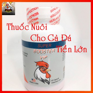 Super Booster Vip Dinh Dưỡng Cao Cấp Ủ Cho Chiến Kê Tuần Cuối Đá Lên Bo-Giử Bo Phút 90