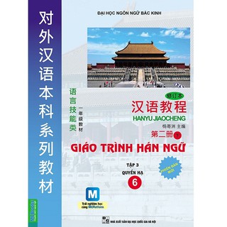 Sách - Giáo trình Hán ngữ 6 phiên bản mới tập 3 quyển Hạ