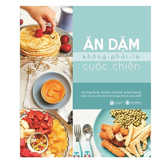 Sách Ăn Dặm - Ăn Dặm Không Phải Là Cuộc Chiến - Thái Hà Books