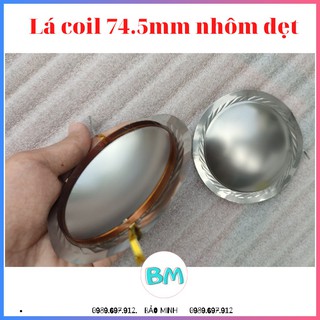 LÁ CÔN 74.5MM NHÔM DẸT MÀNG TITAN - 2 CÁI - COIL TREBLE 750 - LA745DET