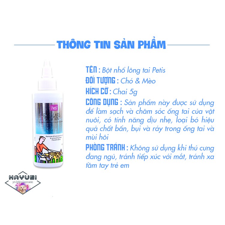 BỘT NHỔ LÔNG TAI CHÓ MÈO PETIS
