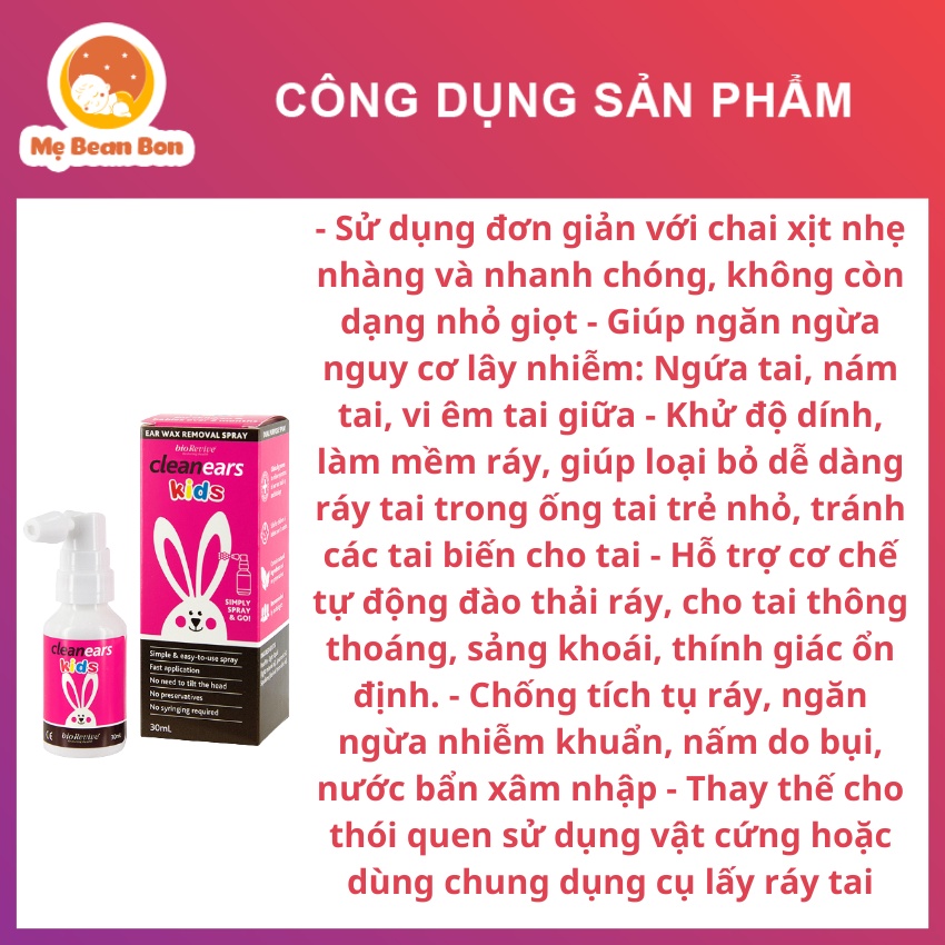 Xịt ráy tai Clean Ears Kids của Úc 30ml cho bé giúp lấy ráy tai làm tan ráy tai hiệu quả cho bé từ 2 tháng tuổi trở lên