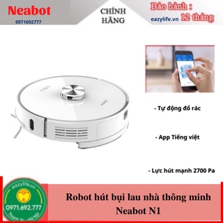 Robot hút bụi lau nhà neabot n1 plus- neabot n1 plus cao cấp n1 bản quốc tế tự đổ rác sẵn sẵn