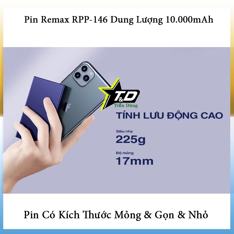 Pin sạc dự phòng 10.000mAh Remax RPP-146 mỏng và gọn có cổng vào chân iphone Micro và Type-C