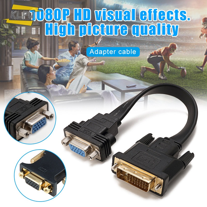 Dây Cáp Kết Nối Màn Hình Tv Dvi-D 24 + 1 Đầu Cắm Sang Vga 15pin Hdtv