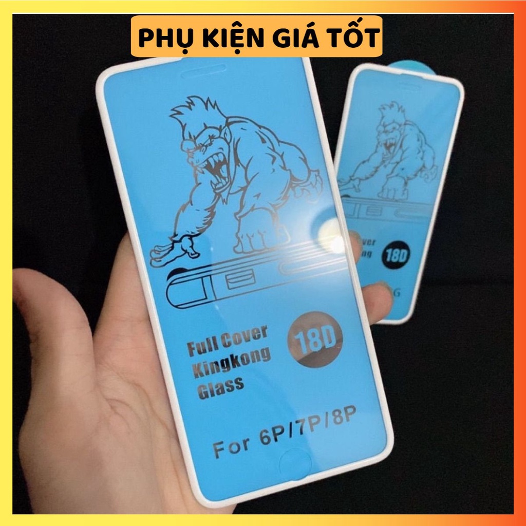 Cường lực iphone 18D King Kong, chống mẻ cạnh, ip 6/6s/6plus/6splus/7/7plus/8/8plus/plus/x/xr/xs/11/12/pro/max
