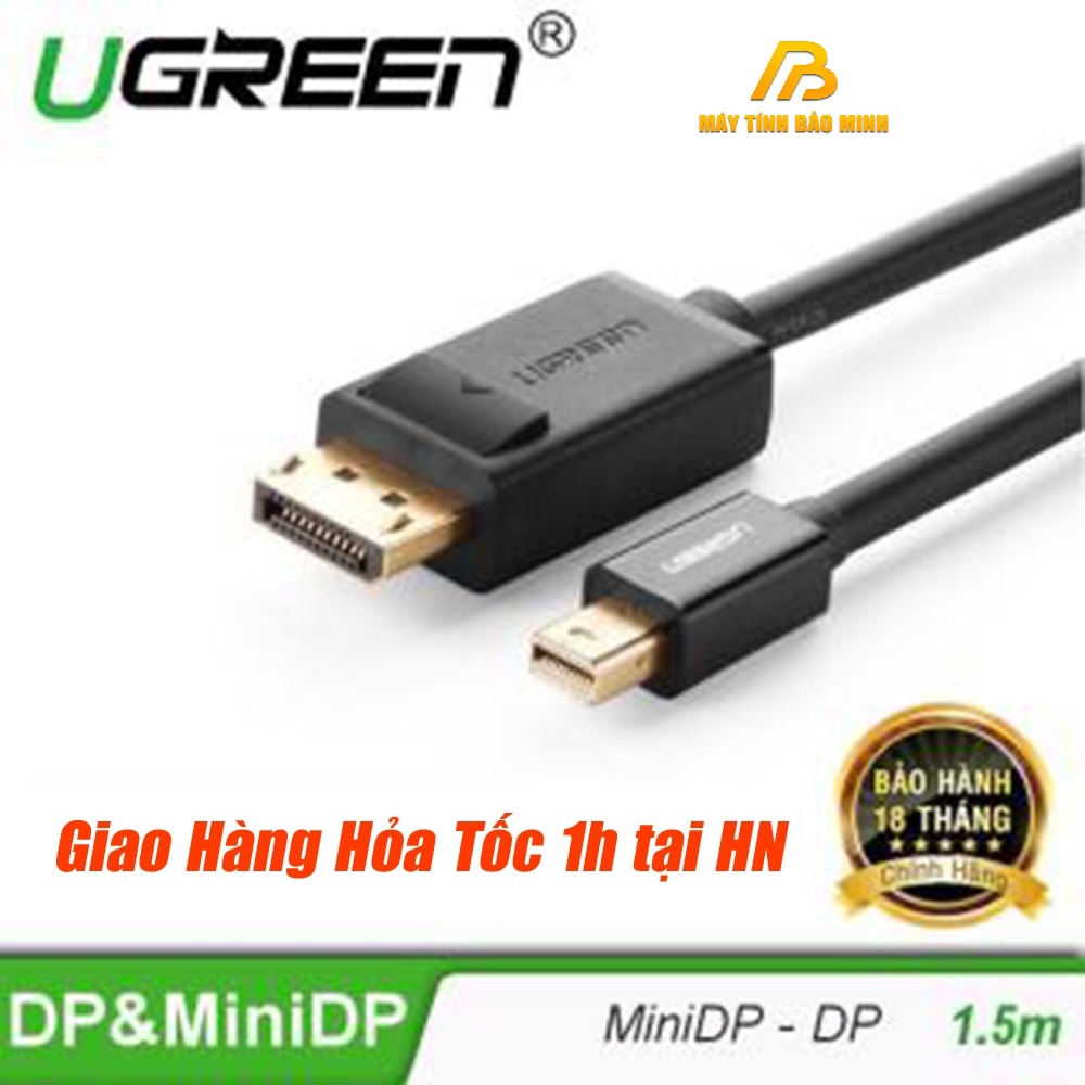 Cáp chuyển Mini DisplayPort sang Displayport dài 1,5M Ugreen 10477 - chính hãng