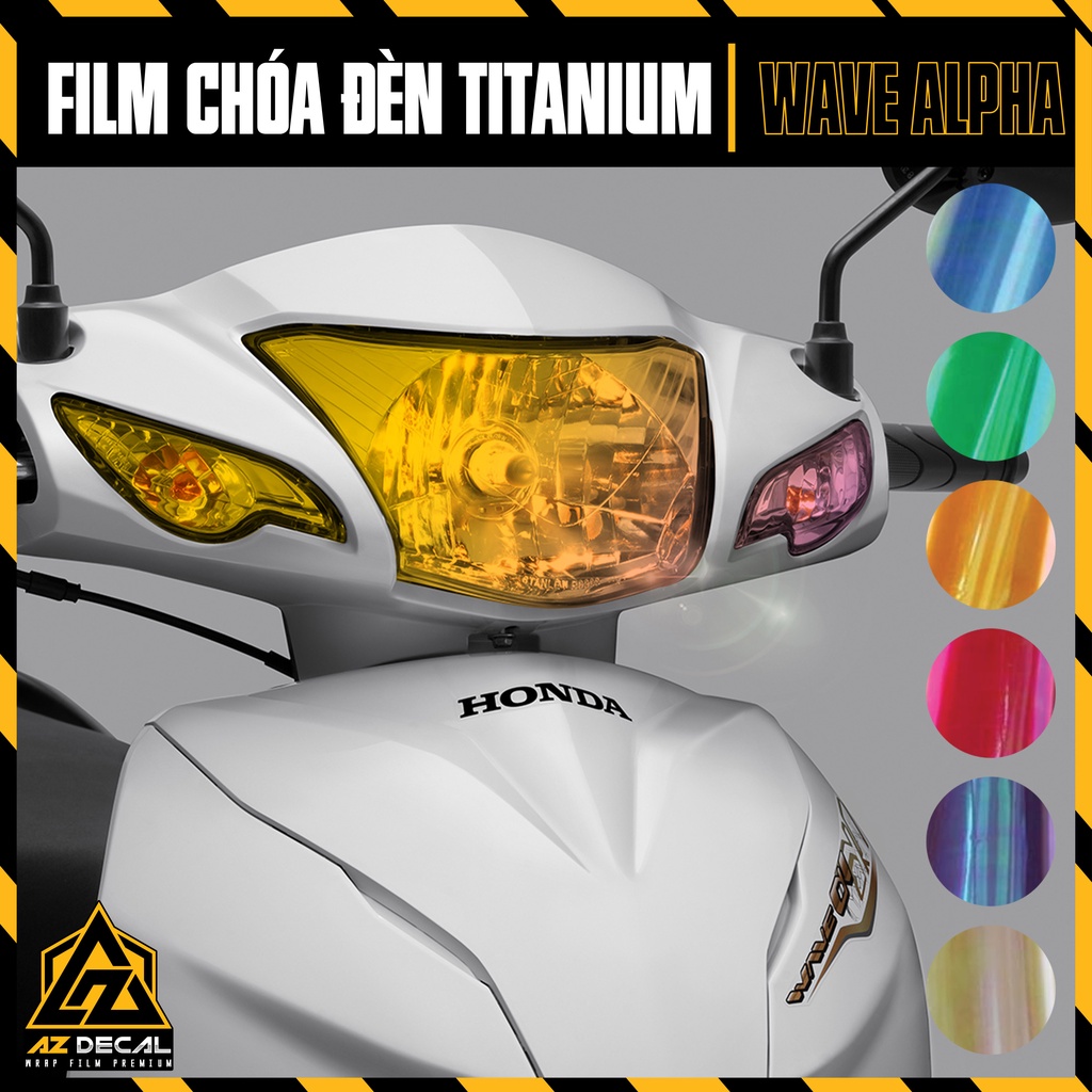 Film Titan Dán Choá Đèn Wave Alpha 2017 - 2021 | Decal Dán Đèn Wave A 110 Đổi Màu, Cắt Sẵn Dễ Dán