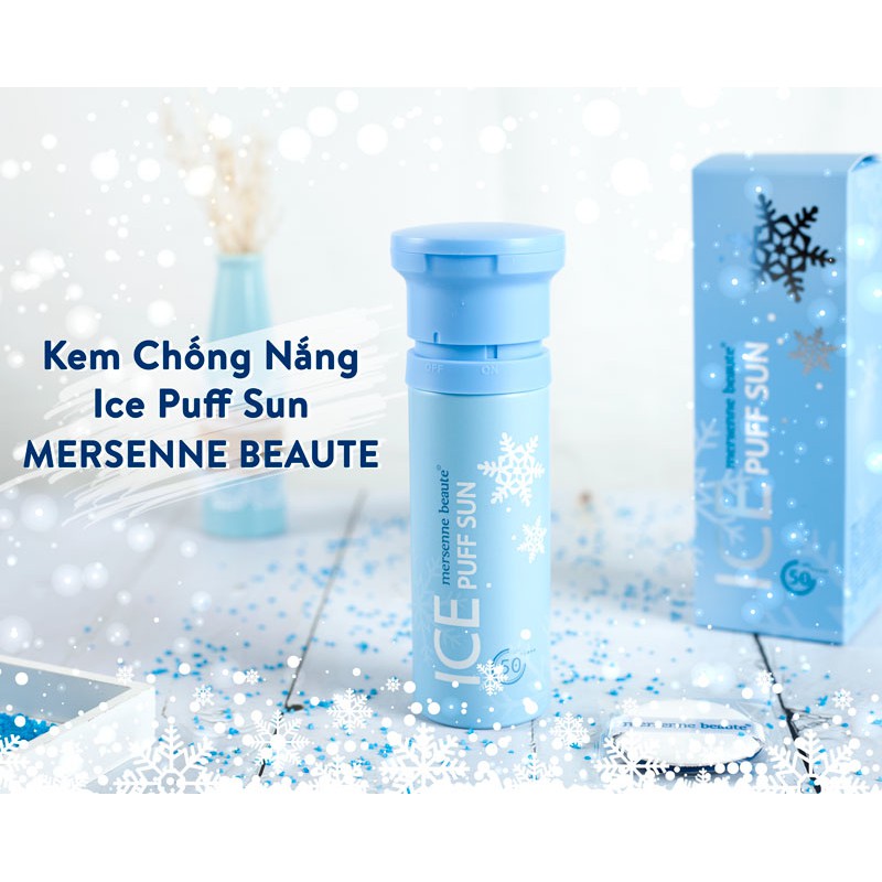 Kem Chống Nắng Make-up Mát Lạnh Mersenne Beaute Ice Puff Sun SPF50+PA+++ 100ml - HAFA BEAUTY