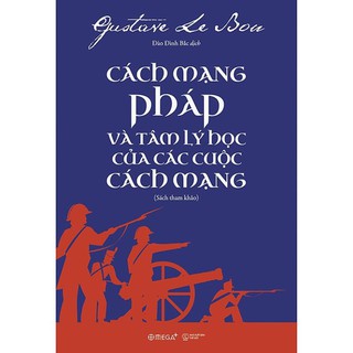Sách - Cách mạng Pháp và Tâm lý học của các cuộc Cách Mạng