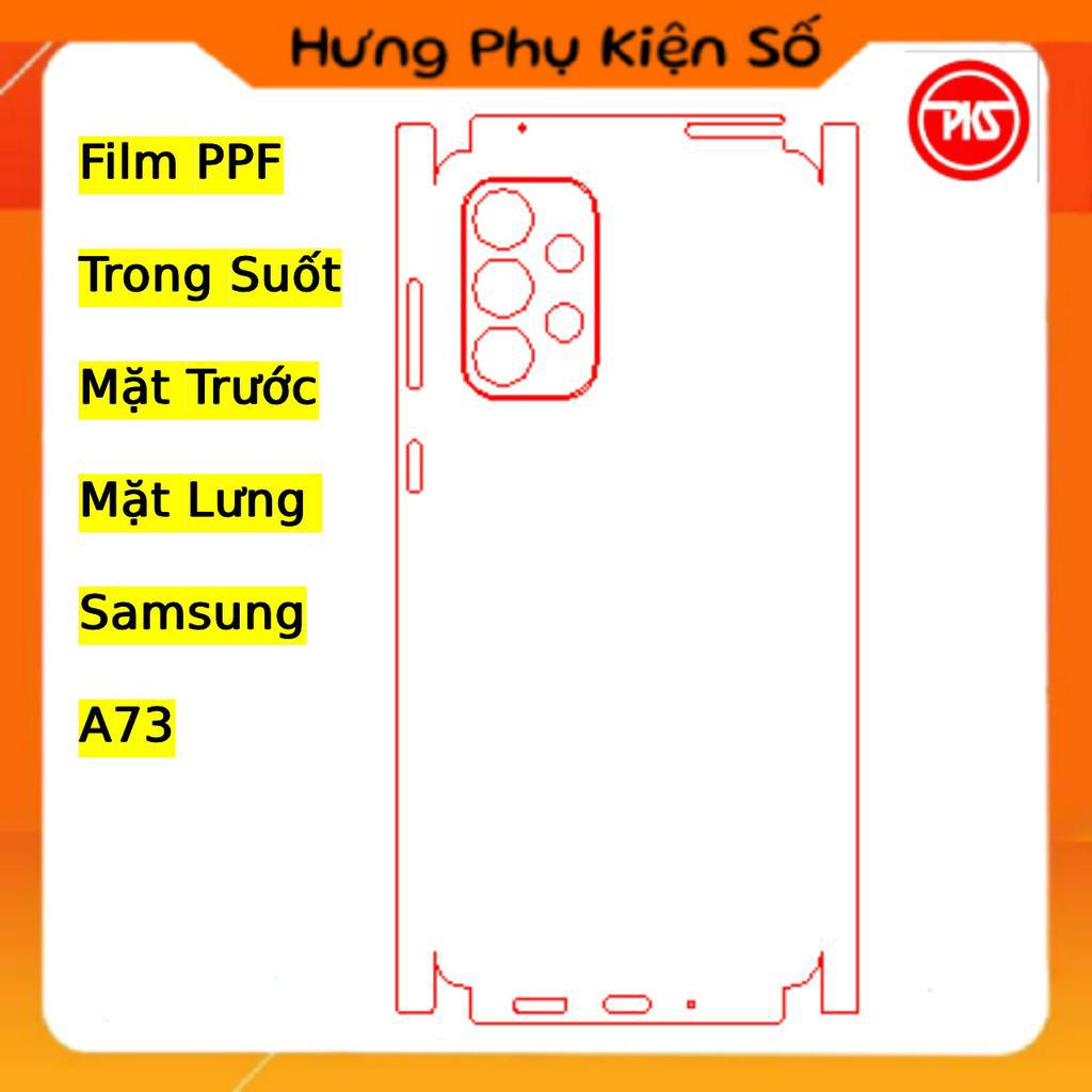 Dán Film Dẻo PPF Samsung A73 trong suốt chống xước lưng viền