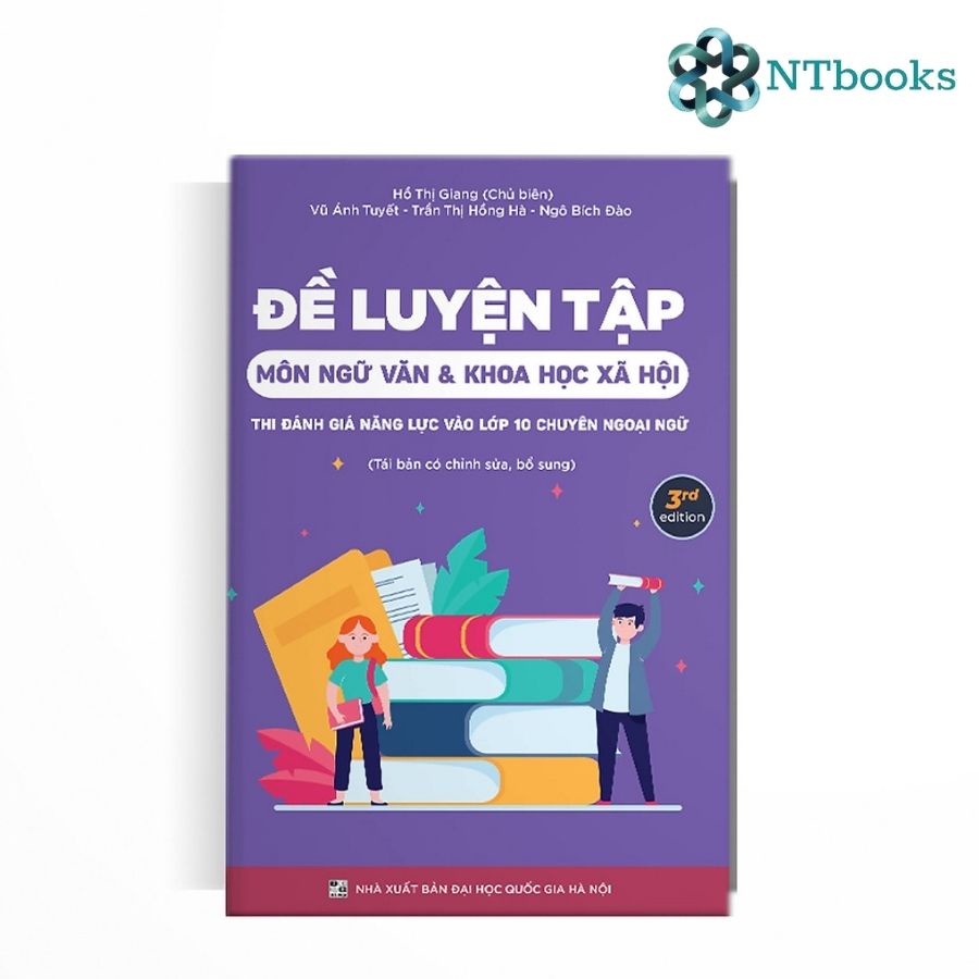 Sách Đề Luyện Tập Môn Ngữ Văn Và KHXH Thi Đánh Giá Năng Lực Vào 10 Chuyên Ngoại Ngữ