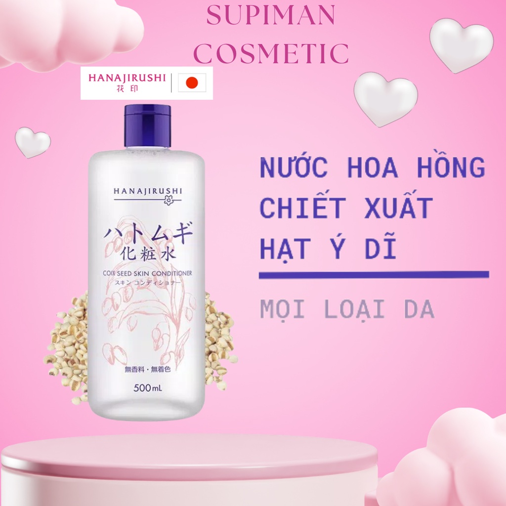 Toner HANAJIRUSHI chiết xuất hạt ý dĩ phong cách Nhật Bản 500ml chăm sóc làn da