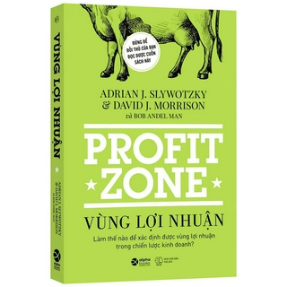 Sách - vùng lợi nhuận - làm thế nào để xác định được vùng lợi nhuận trong chiến lược kinh doanh? - thanh hà books