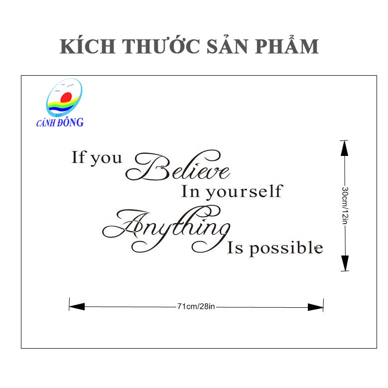 Giấy Dán Tường Chữ IF YOU BELIEVE IN YOURSELF ANYTHING IS POSSIBLE Truyền Thông Điệp Ý Nghĩa