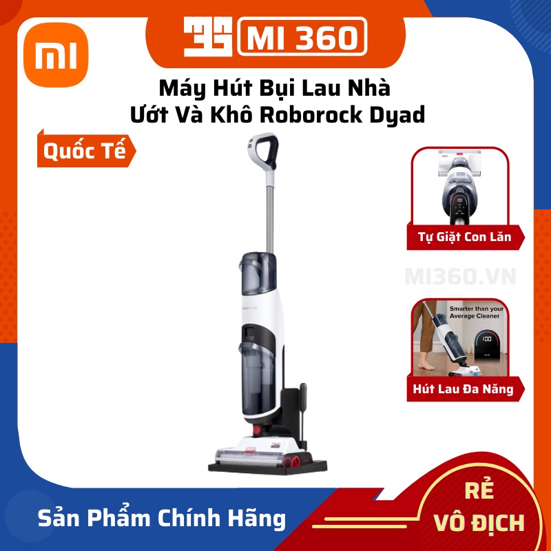 ✅Bản Quốc Tế✅ Máy Hút Bụi Lau Nhà Ướt Và Khô Xiaomi Roborock Dyad✅ BH 12 Tháng