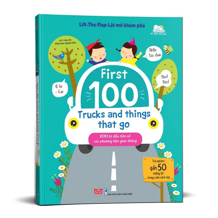 Sách Lift-The-Flap-Lật mở khám phá - First 100 Trucks and things that go - 100 từ đầu tiên về các phương tiện giao thông