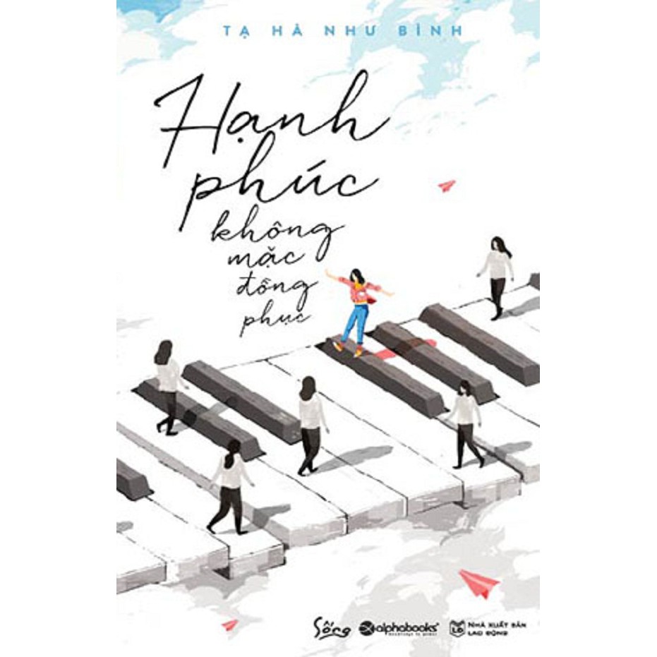 Sách Hạnh phúc không mặc đồng phục