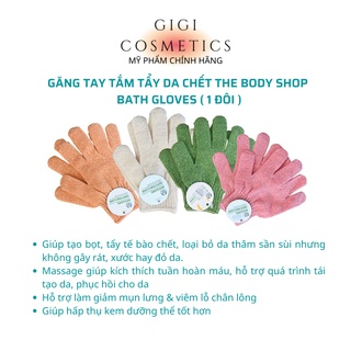 Găng tay tắm tẩy tế bào chết the body shop bath gloves (1 đôi) làm sạch sâu, da mịn màng, phục hồi da, giảm mụn lưng