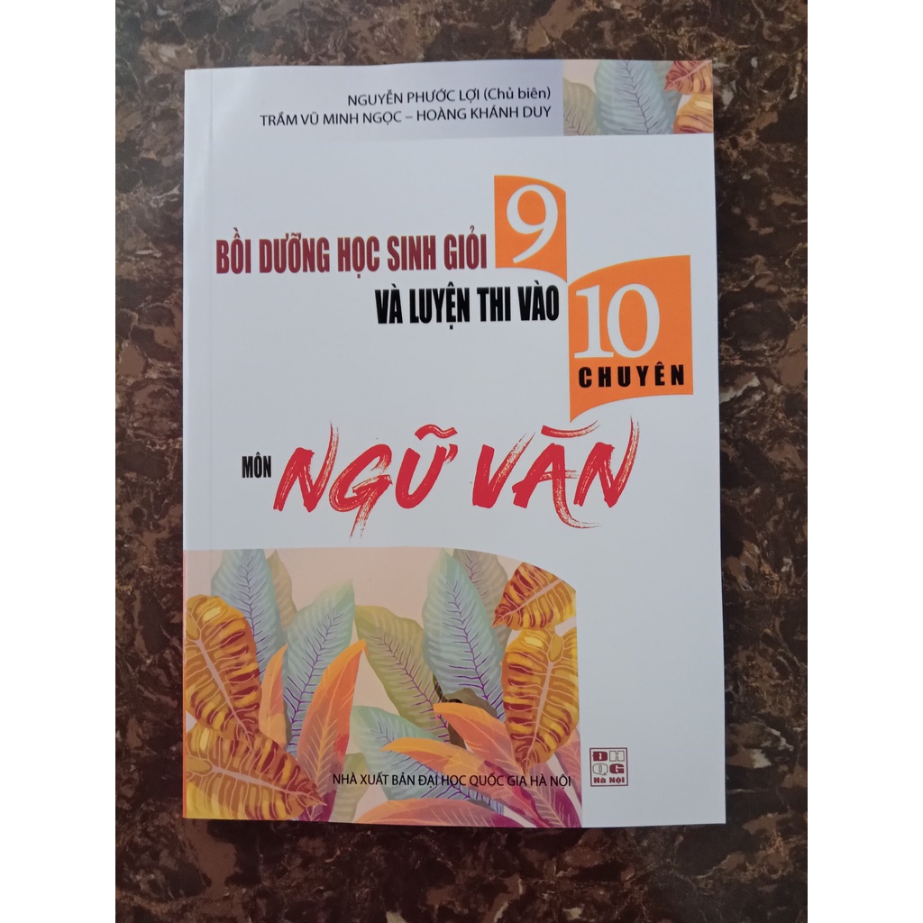 Sách - Bồi dưỡng học sinh giỏi 9 và luyện thi vào 10 chuyên Môn Ngữ Văn