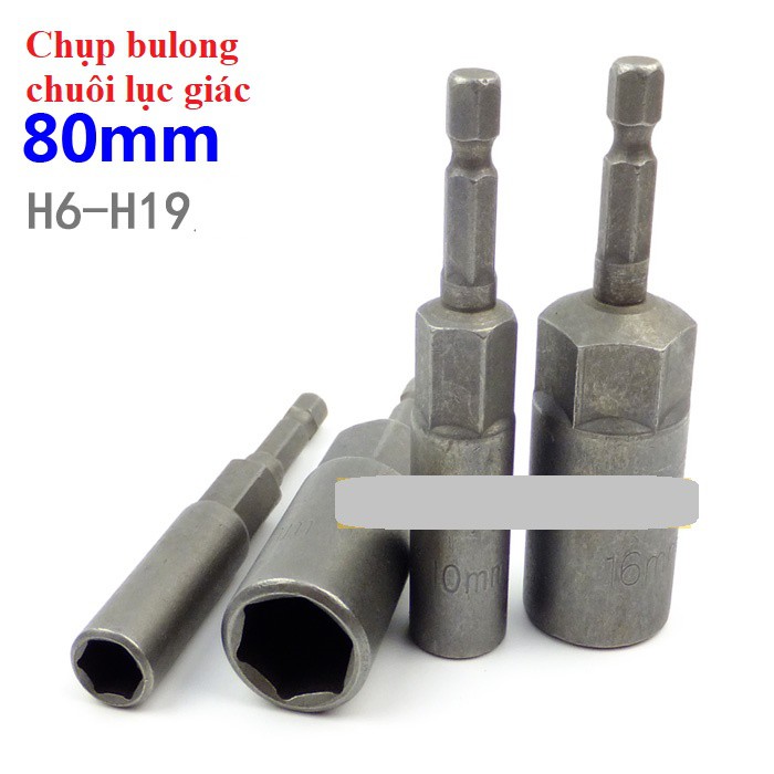  SV Bán lẻ chụp bulong dài 80mm chuôi lục giác các cỡ