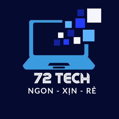 72 Tech - Ngon Xịn Rẻ