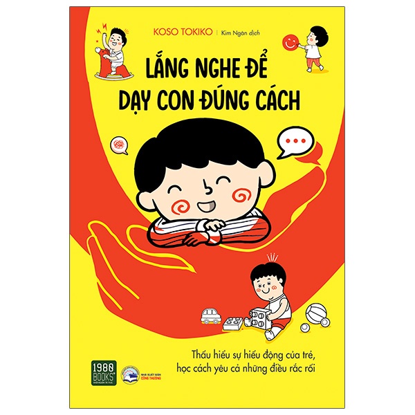 Sách - Lắng Nghe Để Dạy Con Đúng Cách - TTR Bookstore