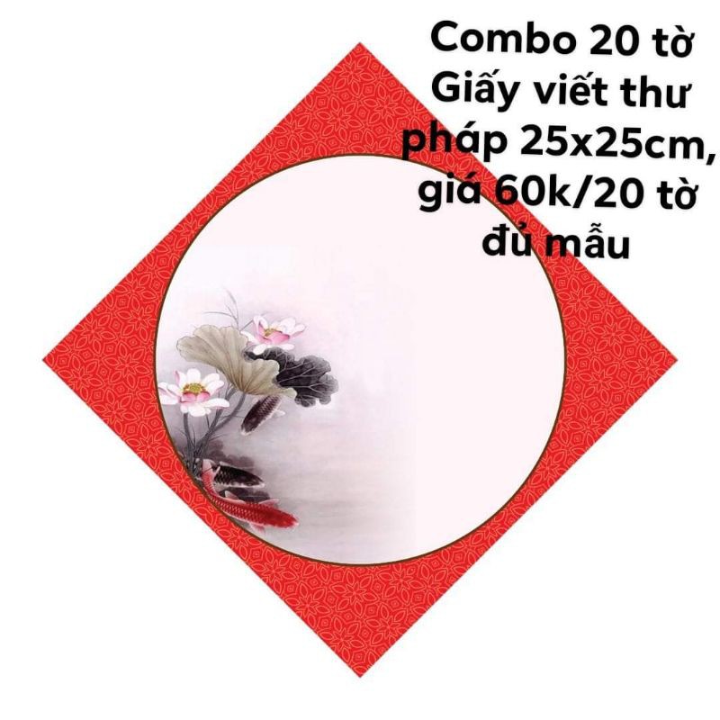 Combo 20 tờ giấy viết thư pháp kích thước 25x25cm giá bán là 20 tờ đủ mẫu