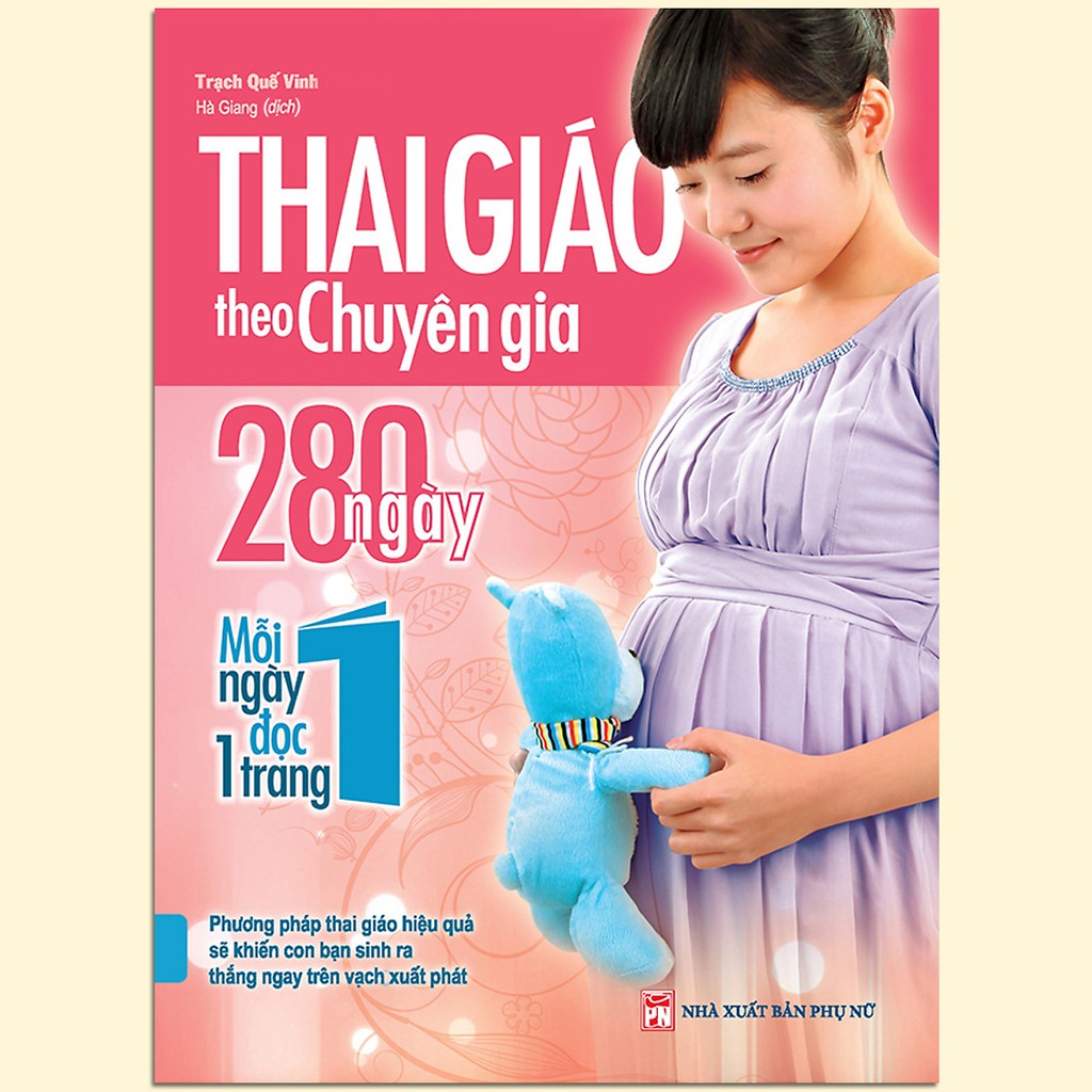 Sách - Thai Giáo Theo Chuyên Gia - 280 Ngày, Mỗi Ngày Đọc 1 Trang