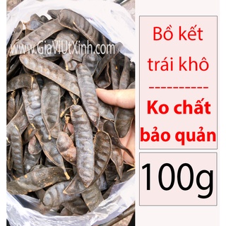 Trái bồ kết khô 100g - lebbek seed - frywood