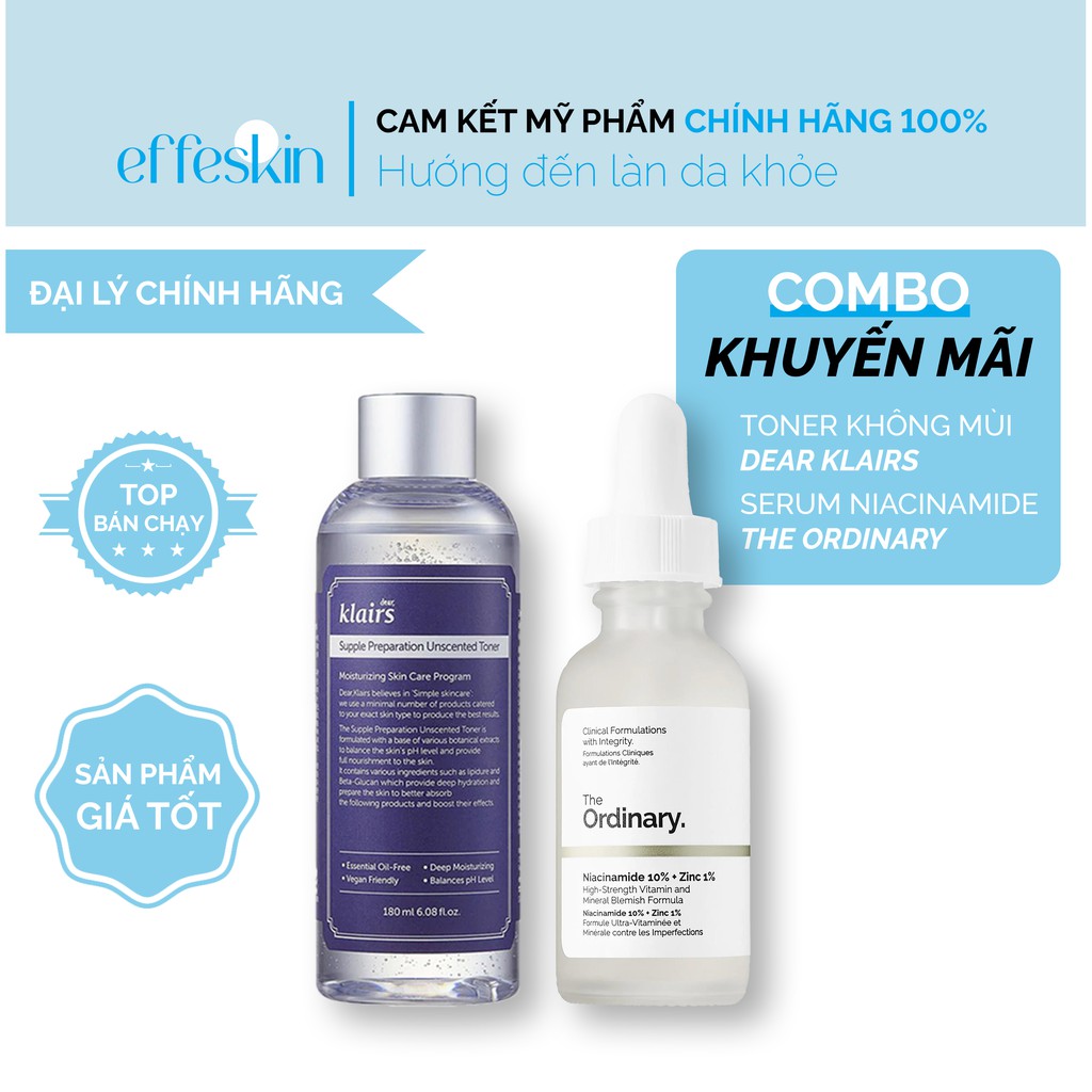 Combo The Ordinary Niacinamide 10%+Zinc 1% và Toner Dears Klairs Supple Preparation Không mùi EFFESKIN
