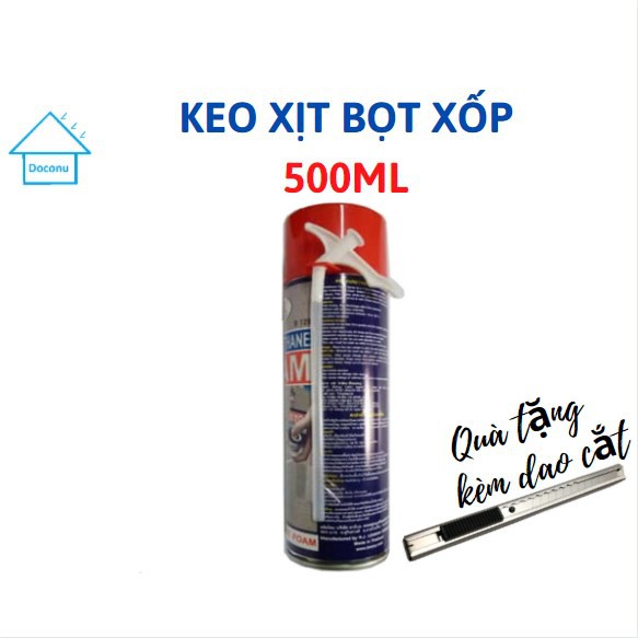 Keo bọt xốp POLYURETHANE FOAM SPRAY trương nở chống thấm chống nóng, cách âm cách nhiệt DOCONU