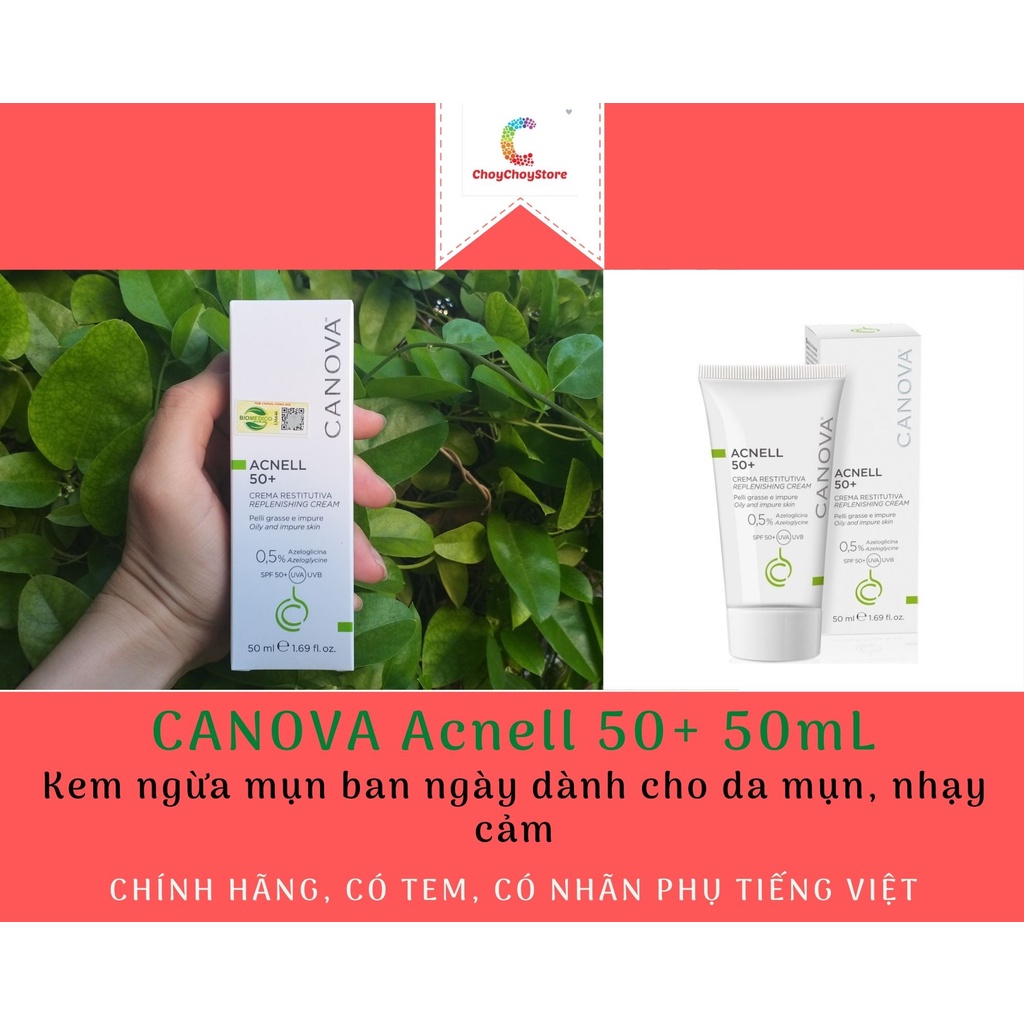 [TEM CTY] CANOVA Acnell 50+ 50mL Kem ngừa mụn ban ngày dành cho da mụn, nhạy cảm