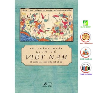 Sách Nhã Nam - Lịch Sử Việt Nam Từ Nguồn Gốc Đến Giữa Thế Kỉ XX