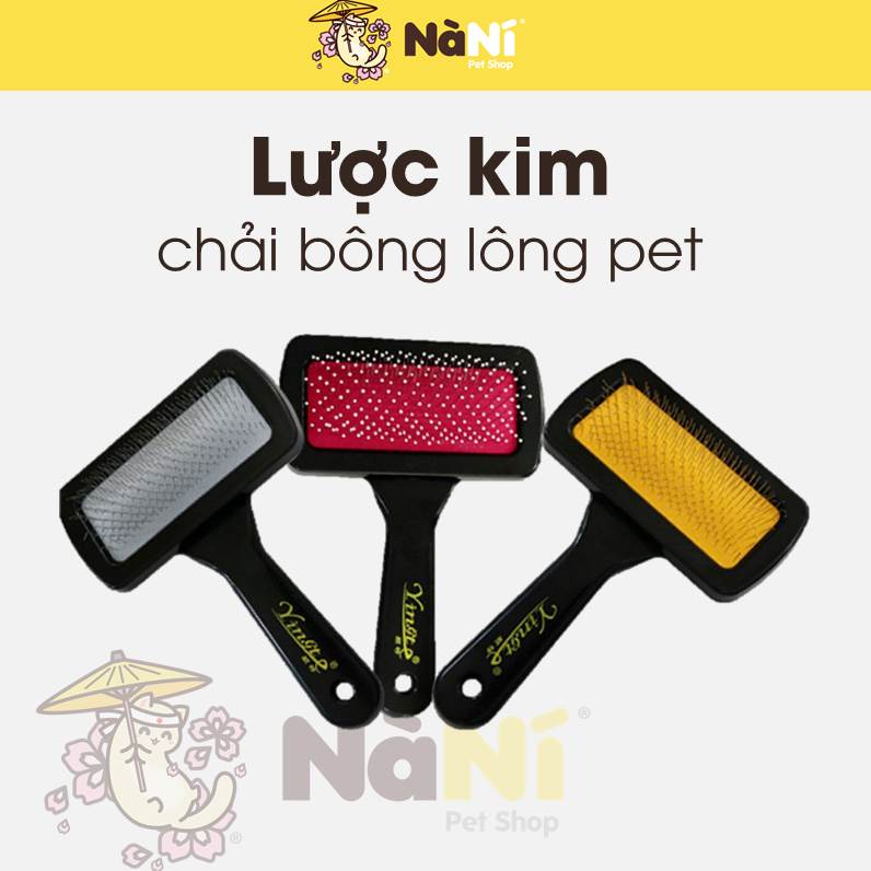 Lược chải bông, xù lông cho chó mèo Nà Ní Pet Shop