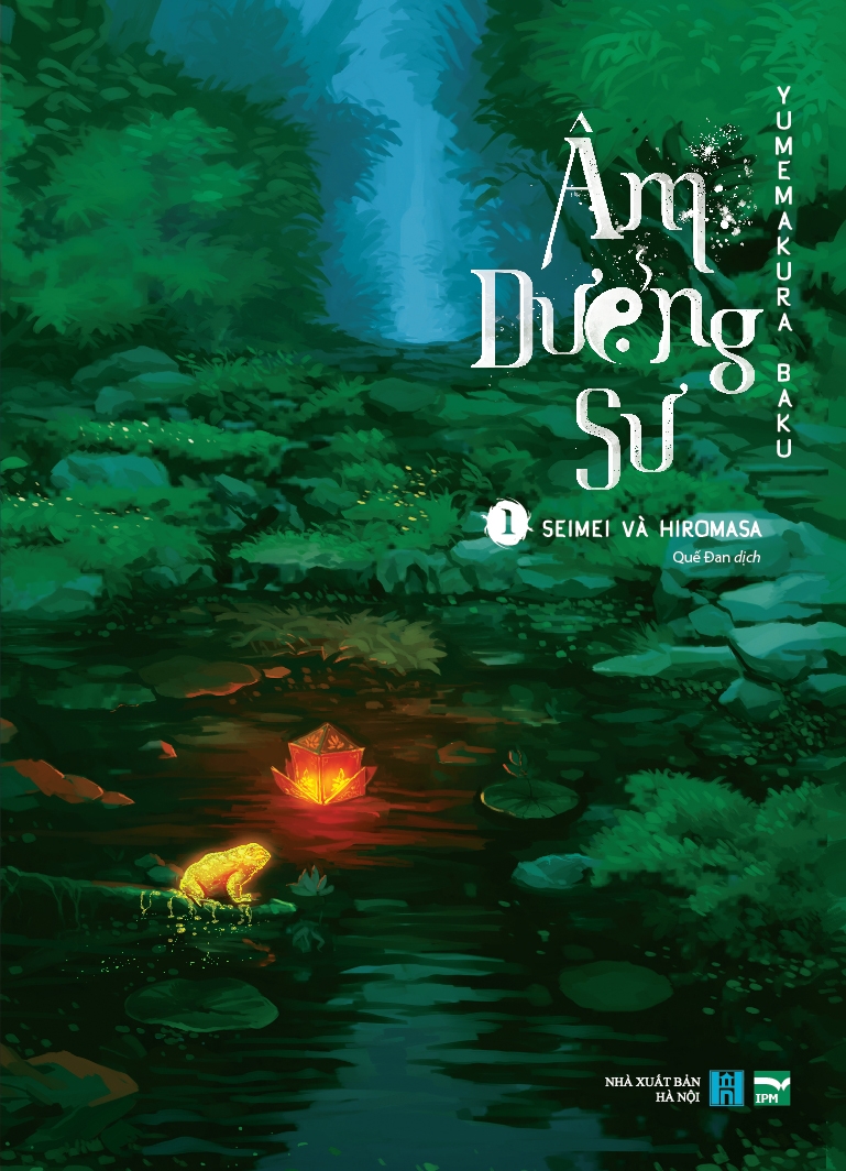 Sách - Âm Dương Sư  - Tập 1: Seimei Và Hiromasa