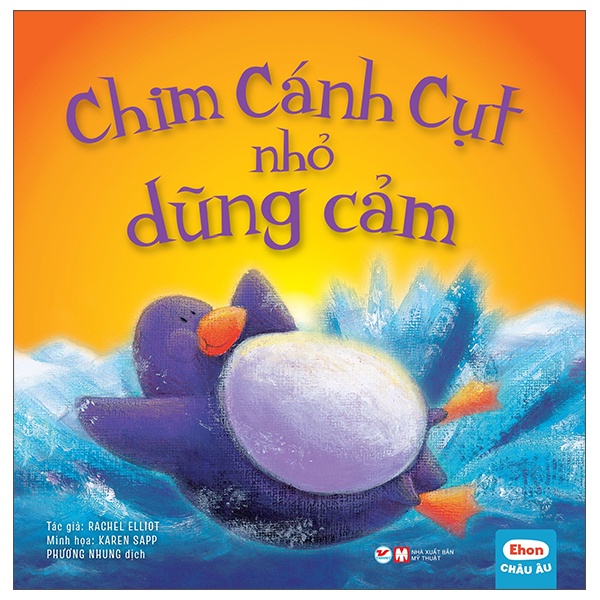 Sách - Ehon Châu Âu - Chim Cánh Cụt Nhỏ Dũng Cảm