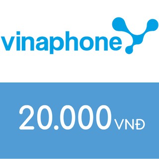 Nạp điện thoại Vinaphone 20K