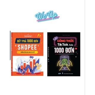 Combo 2 cuốn bứt phá 1000 đơn shopee_và công thức tiktok_ads 1000 đơn