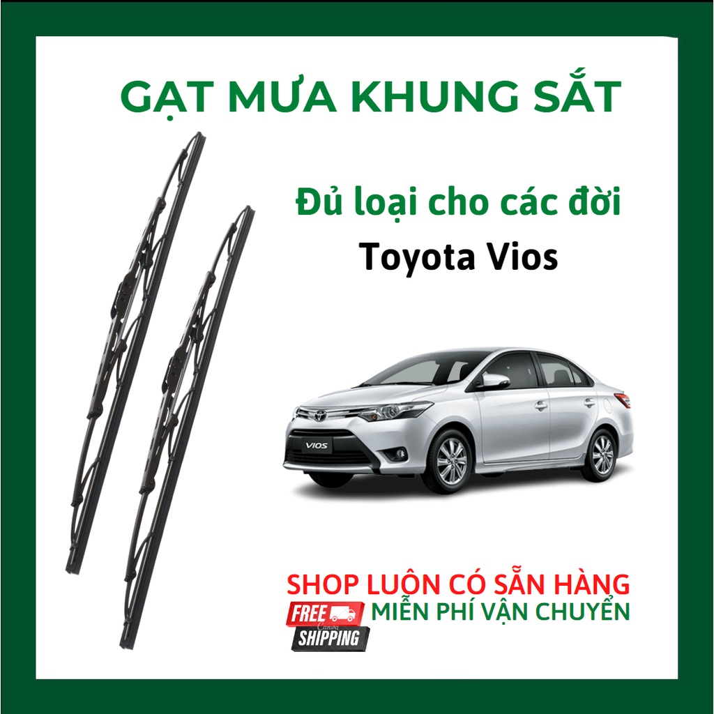 Gạt mưa ô tô xe Toyota Vios cần gạt kính khung xương sắt lưỡi silicon, gạt zin nguyên bản theo xe