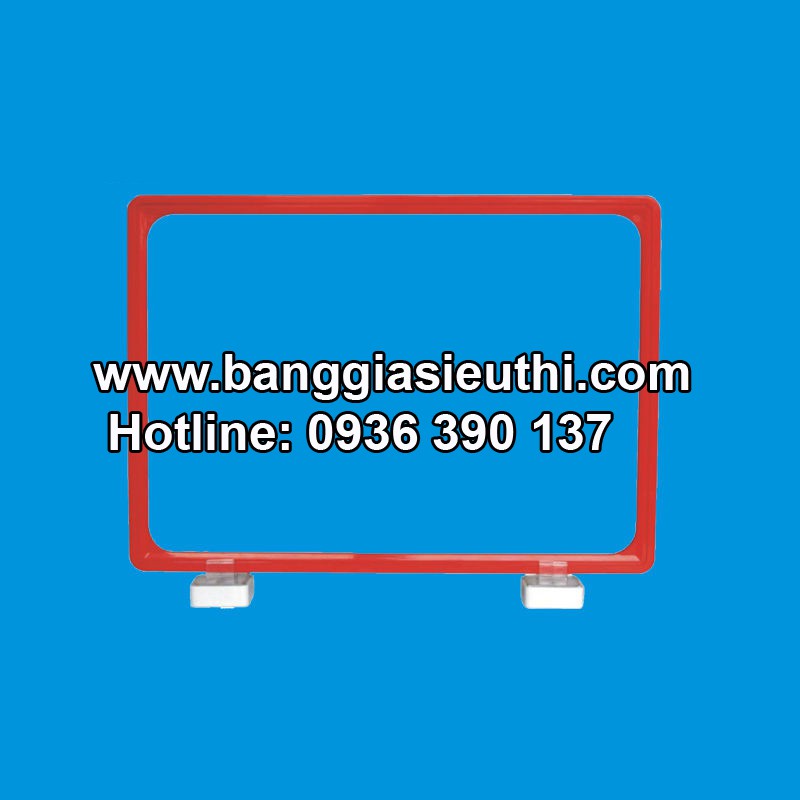 Khung bảng giá siêu thị A4,A5,A6 , Bảng giá bằng nhựa