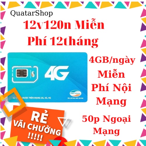 SIM 4G 1 Năm Viettel V120n Ngày 4GB, Free Nội Mạng Trọn Gói 3T 6T 12T [ Mua 1 lần dùng cả năm] KHÔNG TRÔI NGÀY SỬ DỤNG