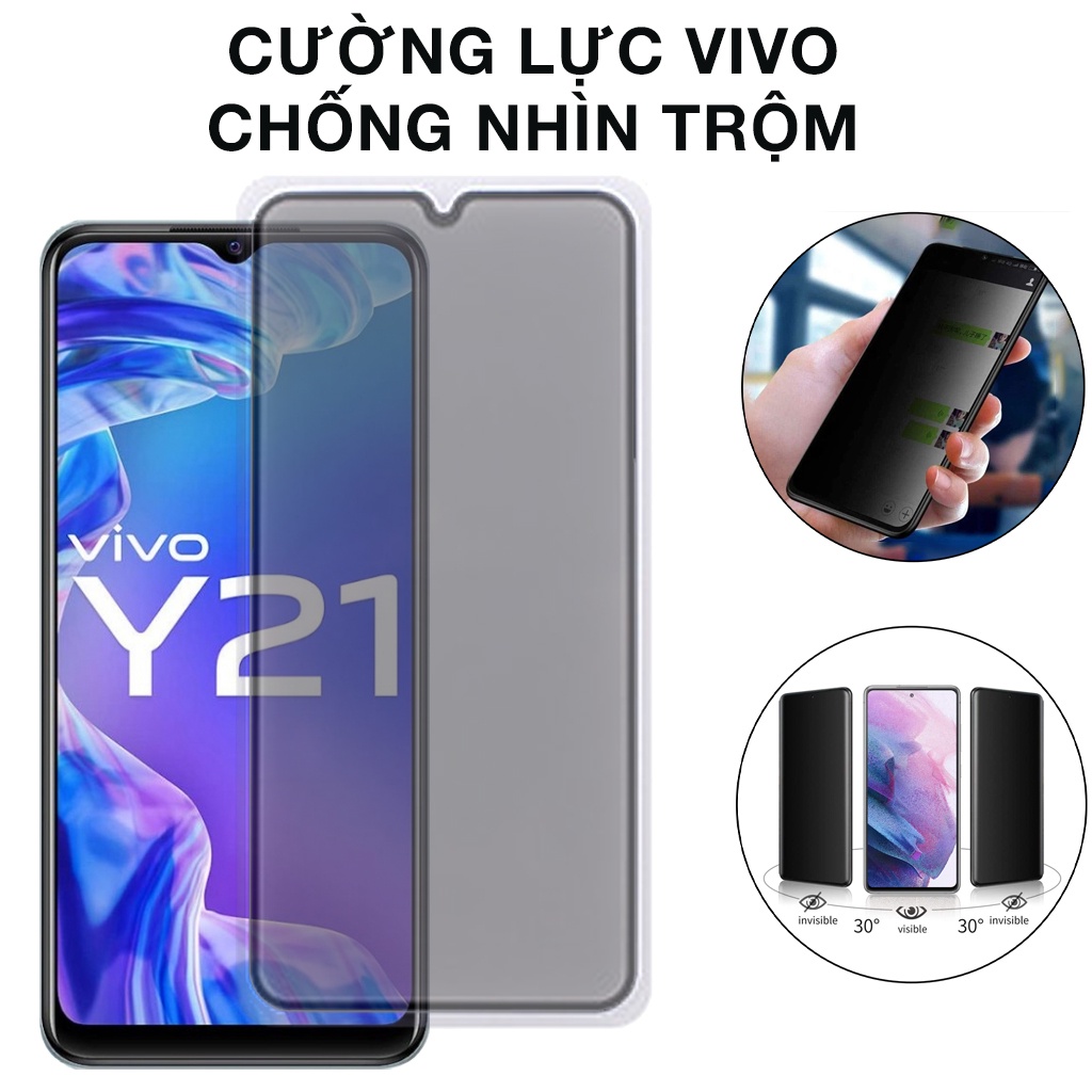 Cường lực chống nhìn trộm vivo Y55 Y76 V21 V25 Y33 Y21 Y21S Y20 Y20S V21 Y12S Y20I Y50 Y30 full màn tổng hợp Kính-