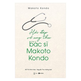 Sách - Hỏi Đáp Về Ung Thư Cùng Bác Sỹ Makoto Kondo thumbnail