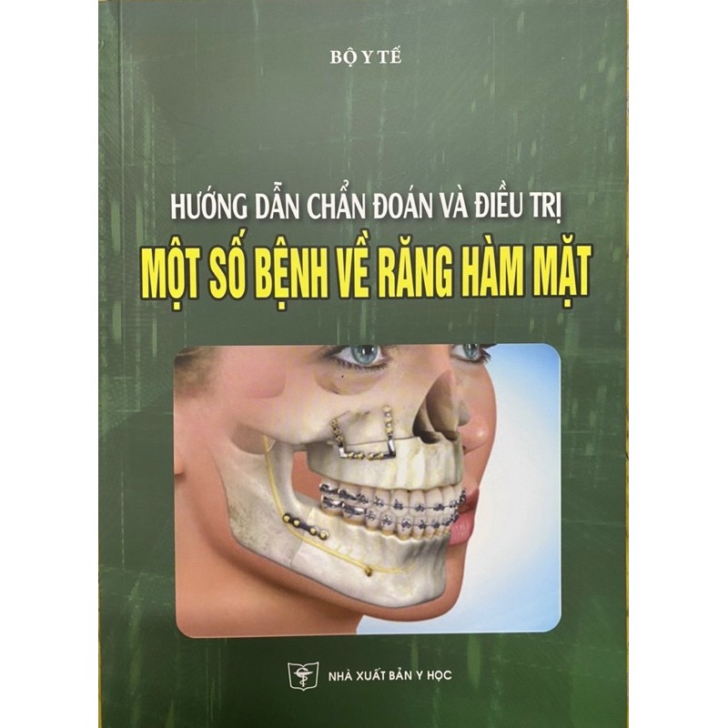 Sách - Hướng dẫn chẩn đoán và điều trị một số bệnh về răng hàm mặt