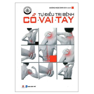Tự Điều Trị Bệnh Cổ, Vai, Tay